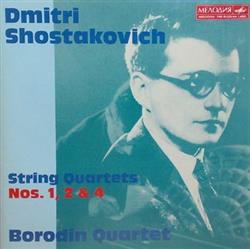 écouter en ligne Dmitri Shostakovich Borodin Quartet - String Quartets Nos 1 2 4