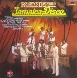 lyssna på nätet Roberto Delgado - Jamaica Disco