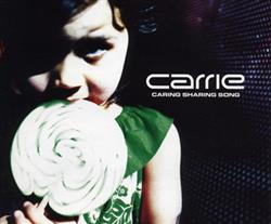 online anhören Carrie - Caring Sharing Song