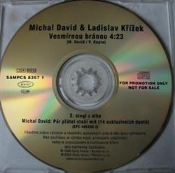 écouter en ligne Michal David & Ladislav Křížek - Vesmírnou Bránou
