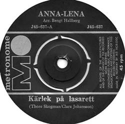 télécharger l'album AnnaLena - Kärlek På Lasarett Se Mej I Ögonen Älskling