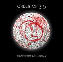 descargar álbum Order Of 315 - Near Birth Experience