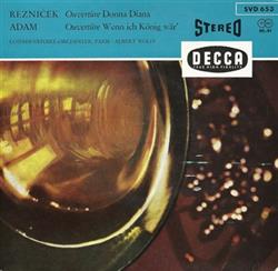 Download Reznićek Adam ConservatoireOrchester, Paris Albert Wolff - Ouvertüre Donna Diana Ouvertüre Wenn Ich König Wär