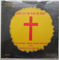 télécharger l'album Foreign Mission Convention Choir - Jesus Keep Me Near The Cross
