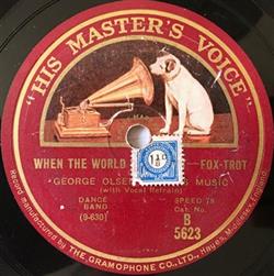 Download George Olsen And His Music Jean Goldkette & His Orchestra - When The World Is At Rest Shes Funny That Way