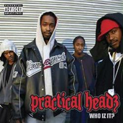 lataa albumi Practical Headz - Who Iz It