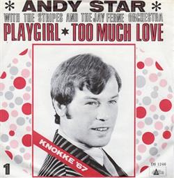 Download Andy Star - Playgirl Too Much Love