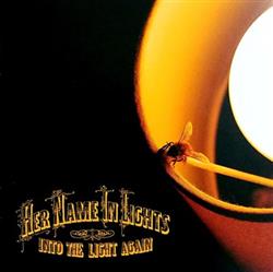 Download Her Name In Lights - Into The Light Again