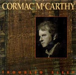lytte på nettet Cormac McCarthy - Troubled Sleep