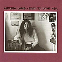 Download Antonia Lamb - Easy To Love Her