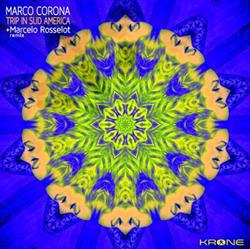 Download Marco Corona - Trip In Sudamerica