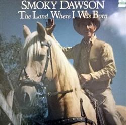last ned album Smoky Dawson - The Land Where I Was Born