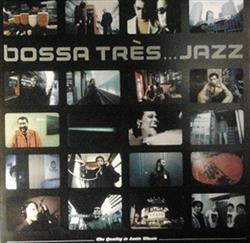 descargar álbum Various - Bossa Très Jazz