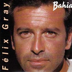 descargar álbum Félix Gray - Bahia
