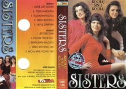 lataa albumi Sisters - Kochaj Mnie Kochaj