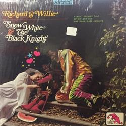 Download Richard & Willie - Snow White The Black Knight