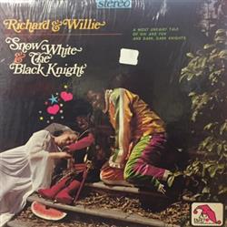 online luisteren Richard & Willie - Snow White The Black Knight