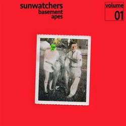 télécharger l'album Sunwatchers - Basement Apes Vol 1