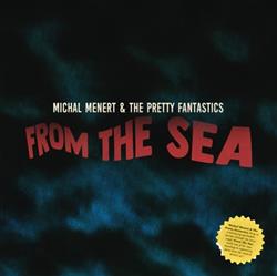 ladda ner album Michal Menert & The Pretty Fantastics - From The Sea