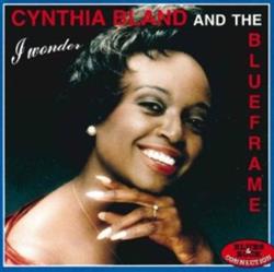 last ned album Cynthia Bland And The Blueframe - I Wonder