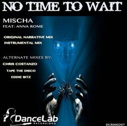 Album herunterladen Mischa Feat Anna Rome - No Time To Wait