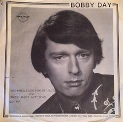 télécharger l'album Bobby Day - Big Wheels Sing For Me Music Mans Life