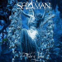 lytte på nettet Shaman - Fairy Tale