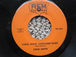 baixar álbum Gene Smith - Long Gone Lonesome Blues I Dont Believe In Love At First Sight