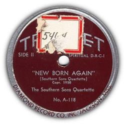 The Southern Sons Quartette - Search Me Lord New Born Again