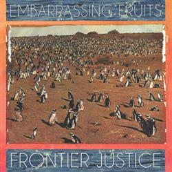 lytte på nettet Embarrassing Fruits - Frontier Justice