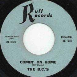 écouter en ligne The BC's - Comin On Home
