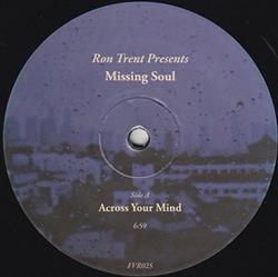 lytte på nettet Ron Trent Presents Missing Soul - Across Your Mind