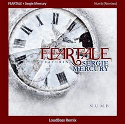 Download FEARTALE + Sergie Mercury - Numb LoudBass Remix