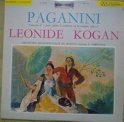 Download Paganini Leonide Kogan, Orchestre Philharmonique De Moscou Dirigé Par V Nebolsine - Concerto N 1 Pour Violon Et Orchestre En Ré Majeur Opus 6