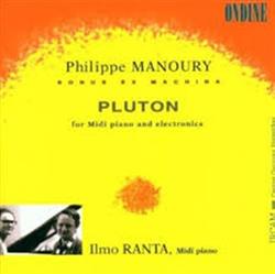 last ned album Philippe Manoury, Ilmo Ranta - Pluton