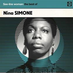 last ned album Nina Simone - See Line Woman The Best Of