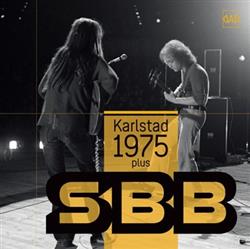 lyssna på nätet SBB - Karlstad 1975 Plus