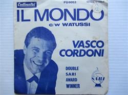 télécharger l'album Vasco Cordoni - Il Mondo