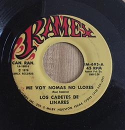 online anhören Los Cadetes De Linares - Me Voy Nomas No LLores