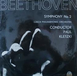 télécharger l'album Beethoven, Czech Philharmonic Orchestra Conductor Paul Kletzki - Symphony No 2
