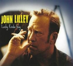descargar álbum John Lilley - Lucky Kinda Guy