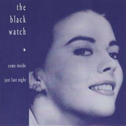 télécharger l'album The Black Watch - Come Inside