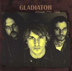 télécharger l'album Gladiator - Single 1994 2002