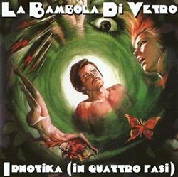 last ned album La Bambola Di Vetro - Ipnotika In Quattro Fasi