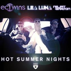 Download EC Twins, Lea Luna, Nejat Barton - Hot Summer Nights