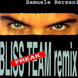 Samuele Bersani - Freak Bliss Team Remix