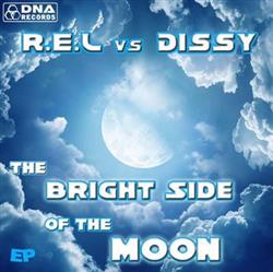 ouvir online REL vs Dissy - The Bright Side Of The Moon EP