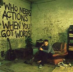 ascolta in linea Plan B - Who Needs Actions When You Got Words