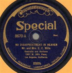 last ned album Mr & Mrs E C Mills Mrs Alice ShekeltonMills - No Disappointment In Heaven Old Fashion Melodies