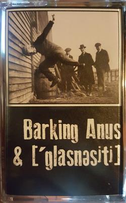 Download Barking Anus, ˈɡlasnəsʲtʲ - Barking Anus ˈɡlasnəsʲtʲ Split